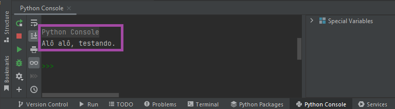 Resultado da função print('Alô alô, testando.') no Python Console. A frase 'Alô alô, testando.' apareceu na tela.